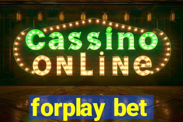 forplay bet